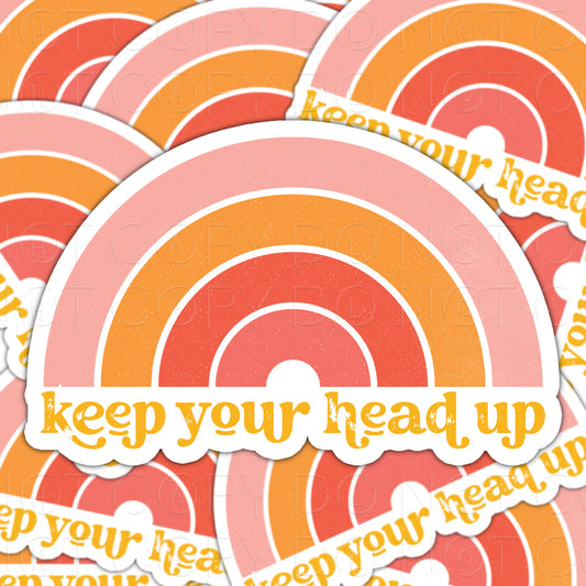 DIE CUT STICKERS - KEEP YOUR HEAD UP RAINBOW
